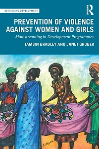 Prevention of Violence Against Women and Girls: Mainstreaming Development Programmes