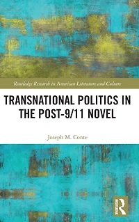 Transnational Politics the Post-9/11 Novel