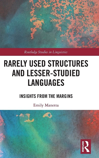 Rarely Used Structures and Lesser-Studied Languages: Insights from the Margins