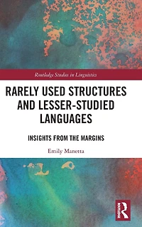 Rarely Used Structures and Lesser-Studied Languages: Insights from the Margins