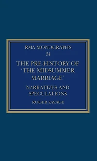 The Pre-history of 'The Midsummer Marriage': Narratives and Speculations