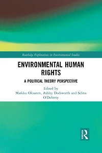 Environmental Human Rights: A Political Theory Perspective