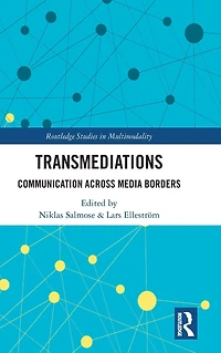Transmediations: Communication Across Media Borders