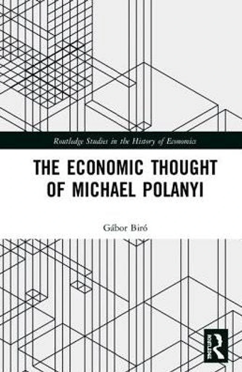 The Economic Thought of Michael Polanyi