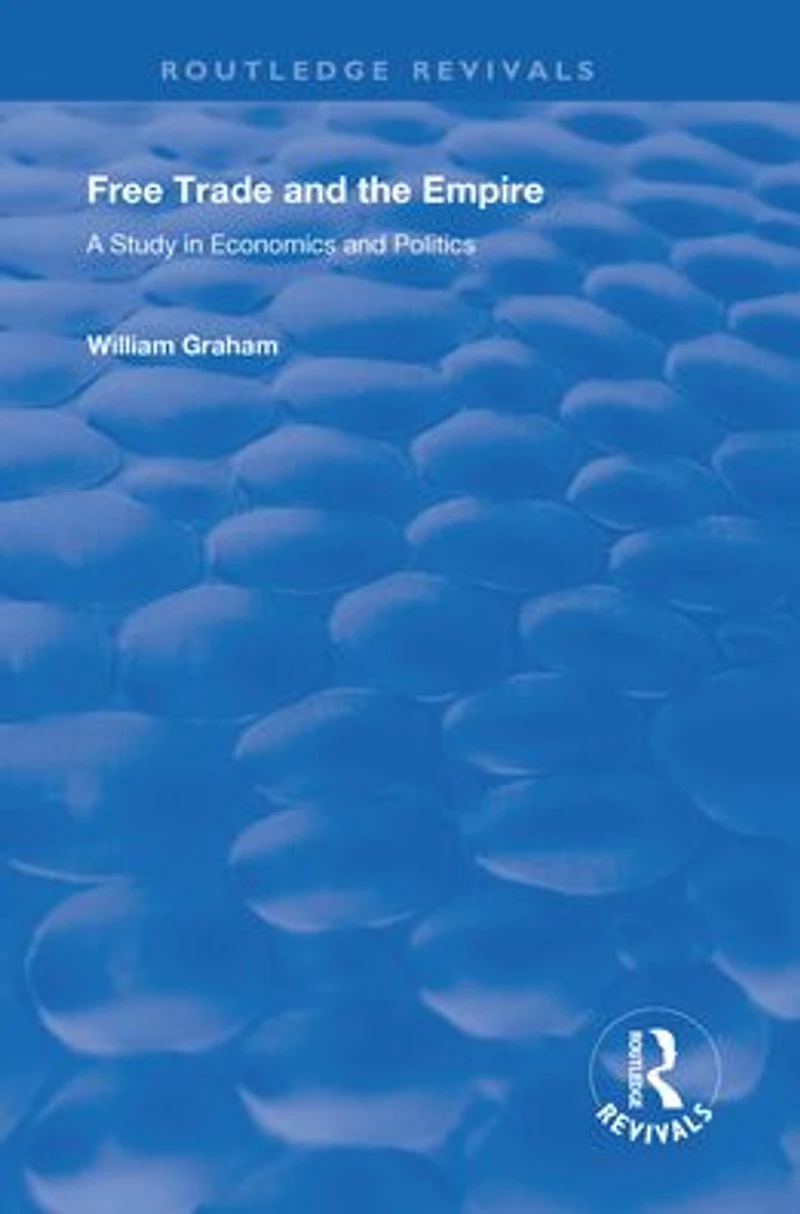 Free Trade and the Empire: A Study Economics Politics