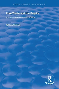 Free Trade and the Empire: A Study Economics Politics