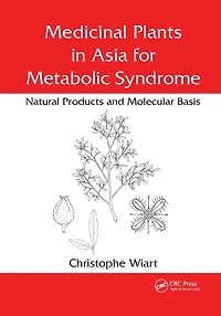 Medicinal Plants Asia for Metabolic Syndrome: Natural Products and Molecular Basis