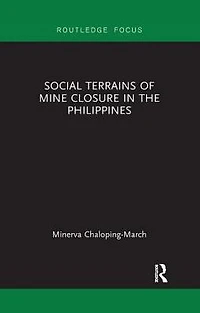 Social Terrains of Mine Closure the Philippines
