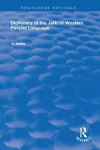 Dictionary of the Jatki or Western Panjábi Language