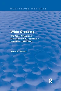 Wide Crossing: The West Africa Rice Development Association Transition, 1985-2000