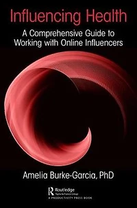 Influencing Health: A Comprehensive Guide to Working with Online Influencers
