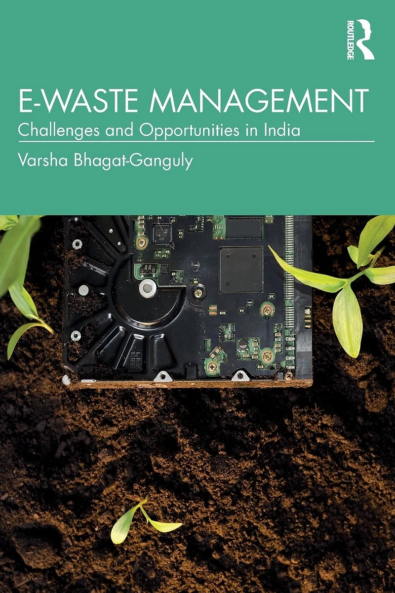 E-Waste Management: Challenges and Opportunities India