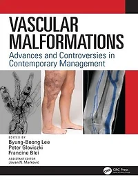 Vascular Malformations: Advances and Controversies Contemporary Management