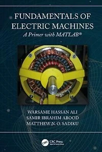 Fundamentals of Electric Machines: A Primer with MATLAB: MATLAB