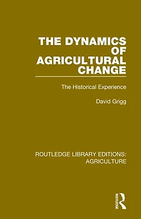 The Dynamics of Agricultural Change: Historical Experience