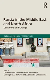 Russia the Middle East and North Africa: Continuity Change