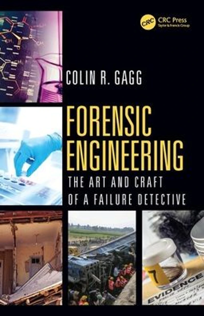 Forensic Engineering: The Art and Craft of A Failure Detective