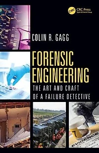 Forensic Engineering: The Art and Craft of A Failure Detective