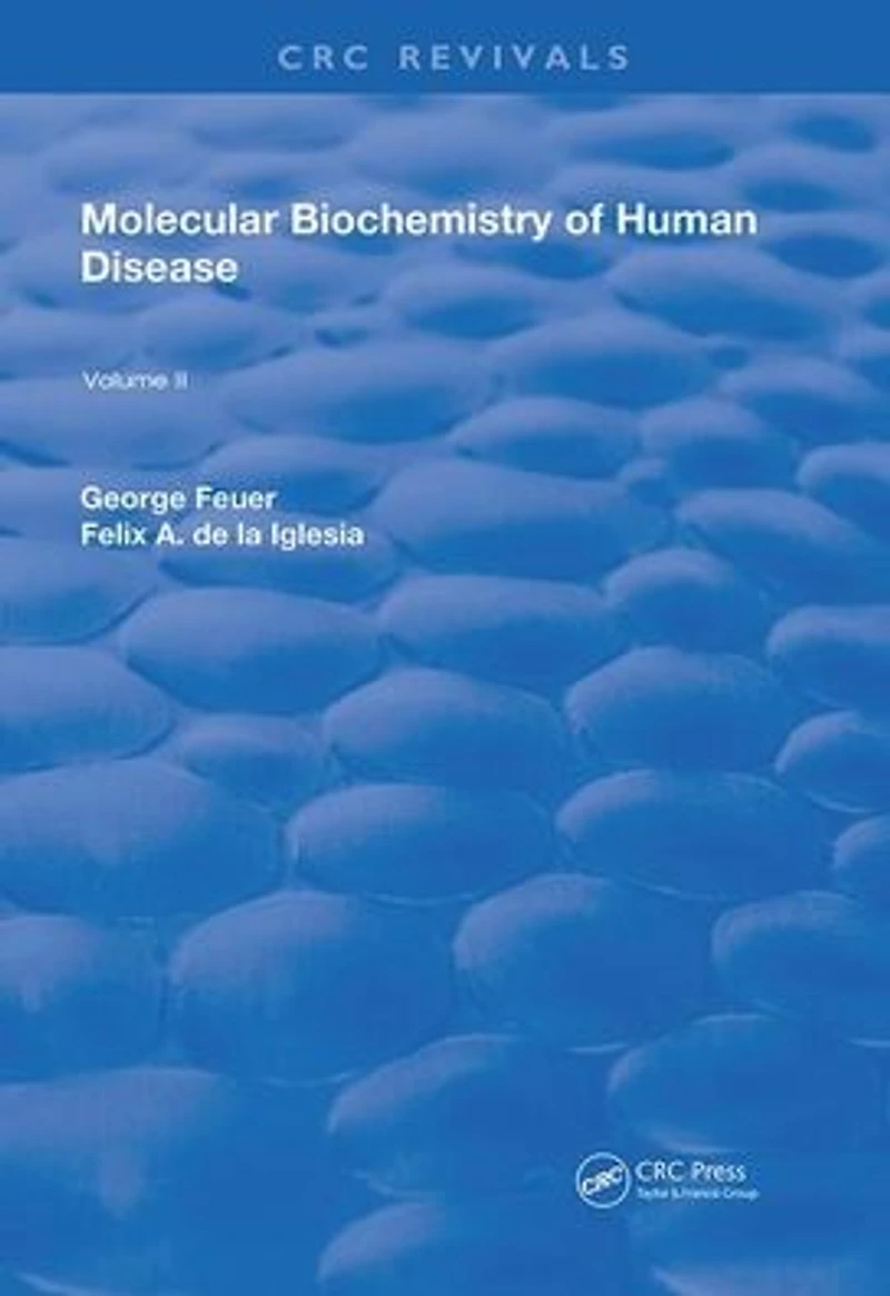 Molecular Biochemistry of Human Disease: Volume 2