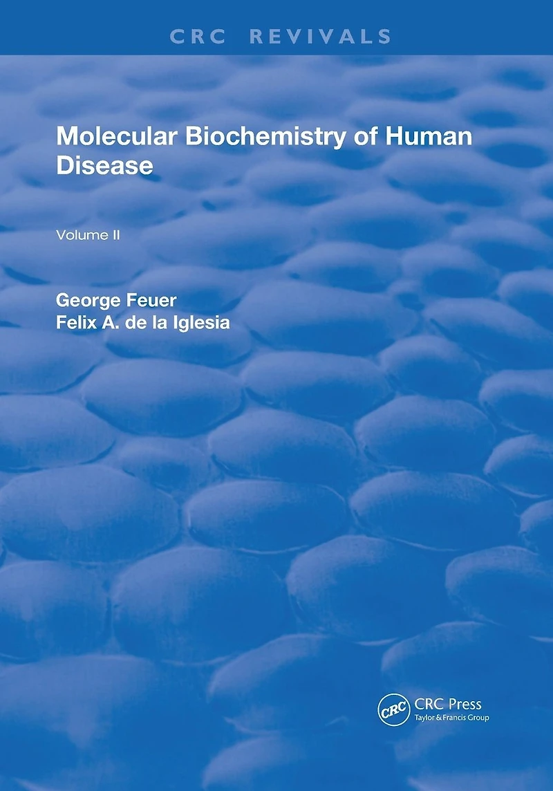 Molecular Biochemistry of Human Disease: Volume 2