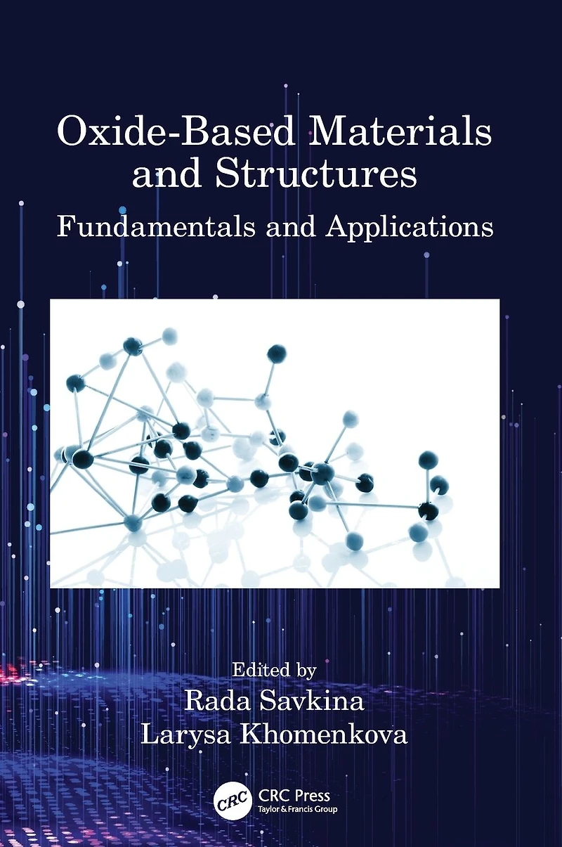 Oxide-Based Materials and Structures: Fundamentals Applications