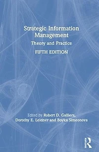 Strategic Information Management: Theory and Practice