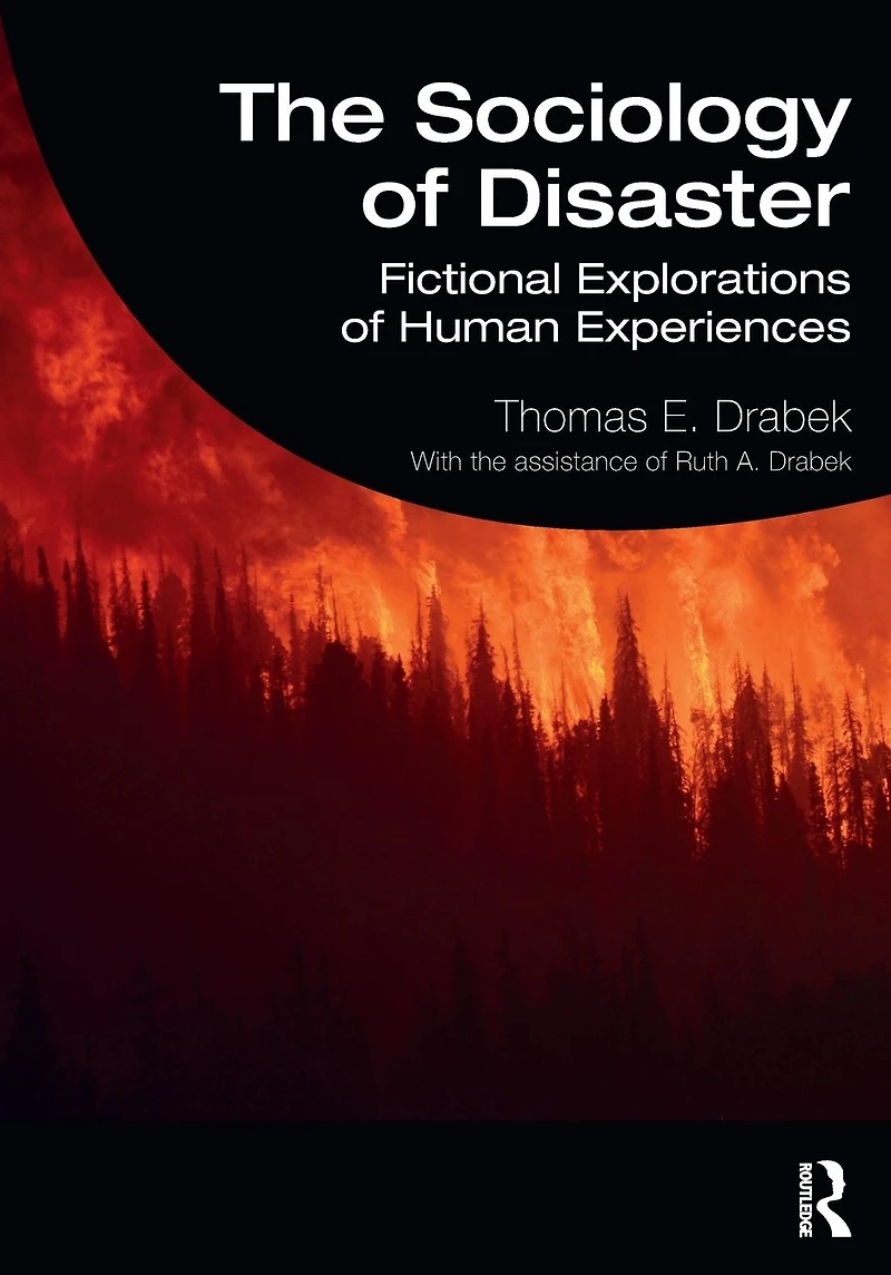 The Sociology of Disaster: Fictional Explorations Human Experiences