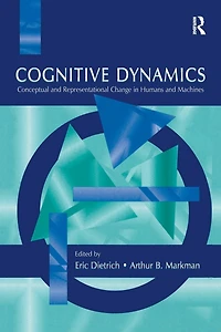 Cognitive Dynamics: Conceptual and Representational Change Humans Machines