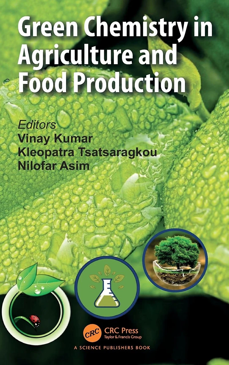 Green Chemistry Agriculture and Food Production