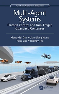 Multi-Agent Systems: Platoon Control and Non-Fragile Quantized Consensus