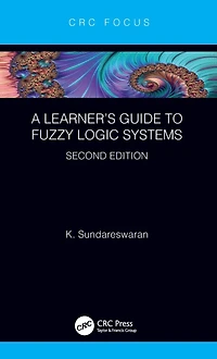 A Learner's Guide to Fuzzy Logic Systems, Second Edition