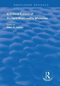 A Critical Edition of Richard Brathwait's Whimzies