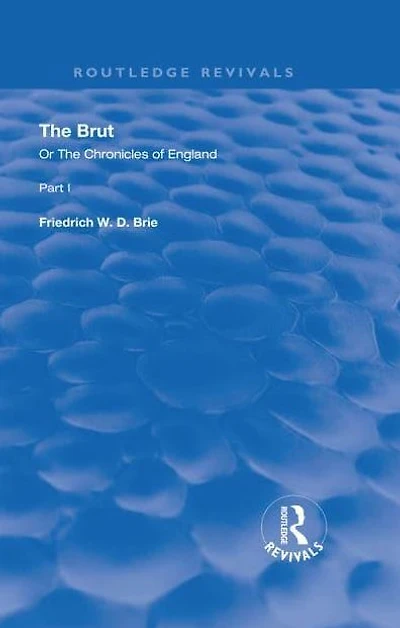 The Brut: Or Chronicles of England