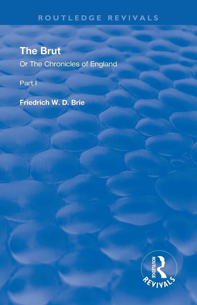 The Brut: Or Chronicles of England