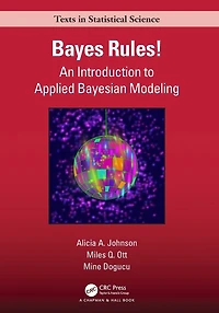 Bayes Rules!: An Introduction to Applied Bayesian Modeling