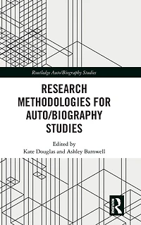 Research Methodologies for Auto/biography Studies