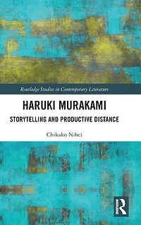 Haruki Murakami: Storytelling and Productive Distance