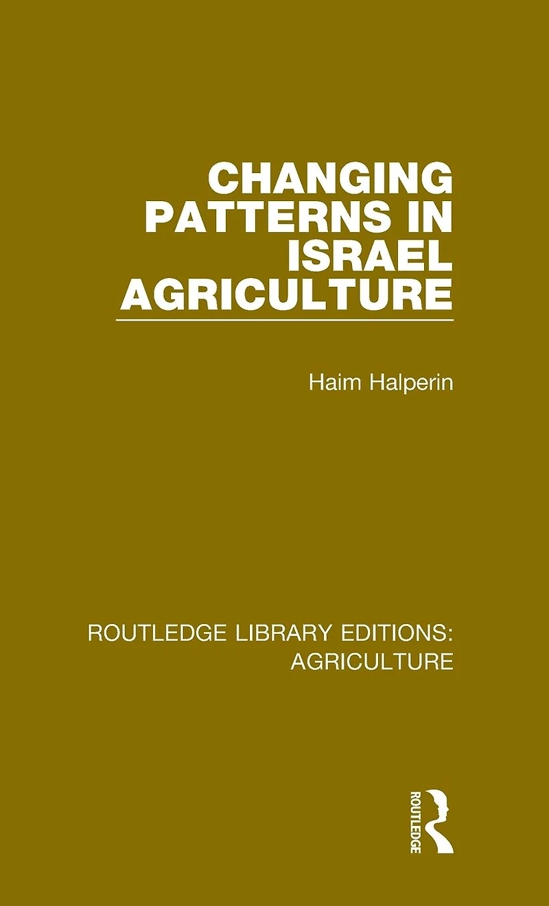 Changing Patterns Israel Agriculture