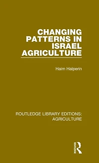 Changing Patterns Israel Agriculture