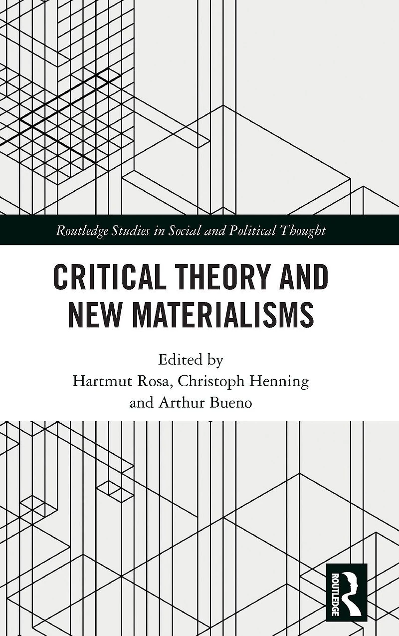 Critical Theory and New Materialisms