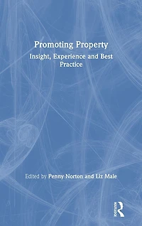 Promoting Property: Insight, Experience and Best Practice