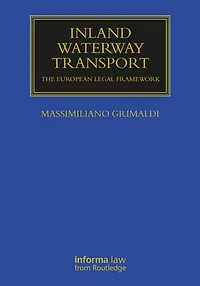 Inland Waterway Transport: The European Legal Framework