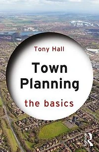 Town Planning: The Basics