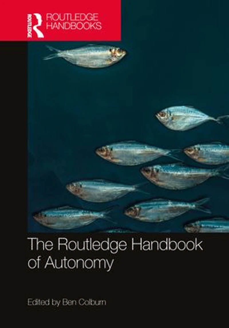 The Routledge Handbook of Autonomy