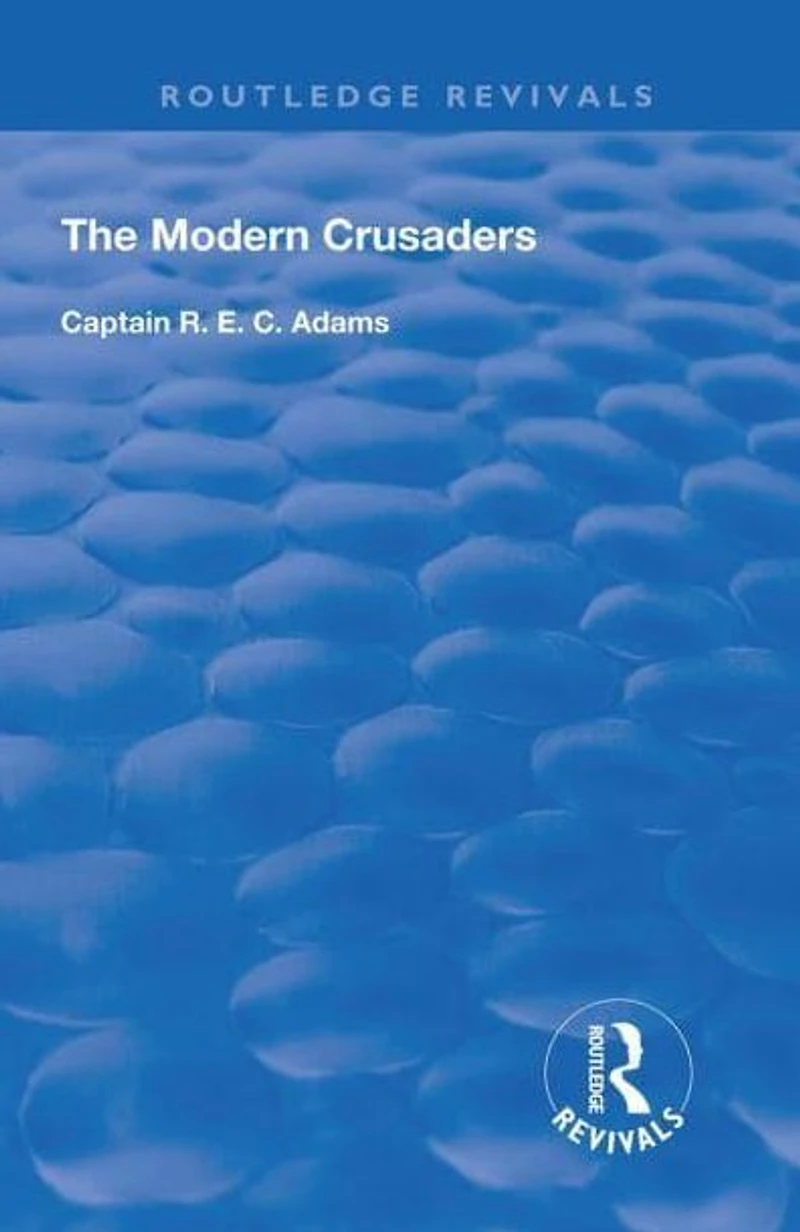 The Modern Crusaders