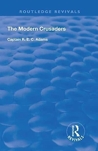The Modern Crusaders