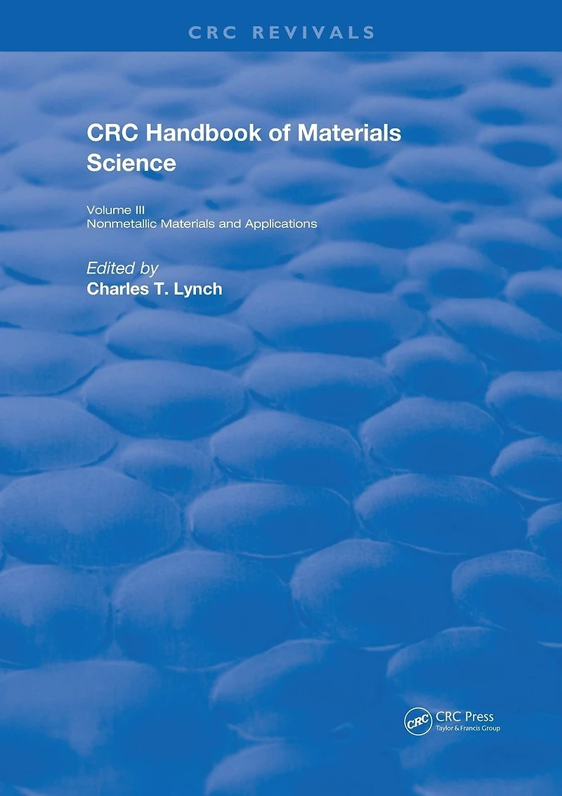 CRC Handbook of Materials Science: Material Composites and Refractory