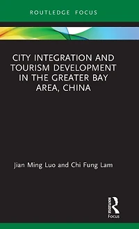 City Integration and Tourism Development the Greater Bay Area, China