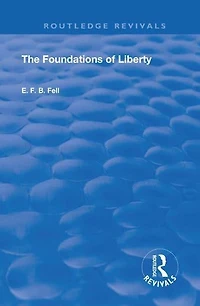 The Foundations of Liberty