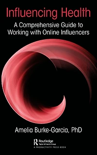 Influencing Health: A Comprehensive Guide to Working with Online Influencers